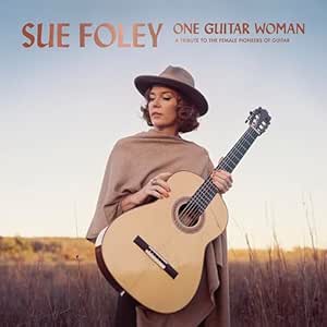 One Guitar Woman - Sue Foley | VinylStation Radio