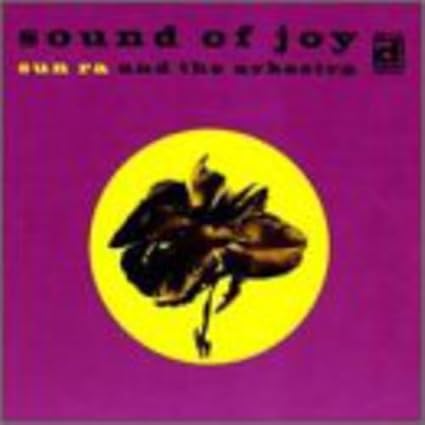 Sound of Joy - Sun Ra & The Arkestra | VinylStation Radio