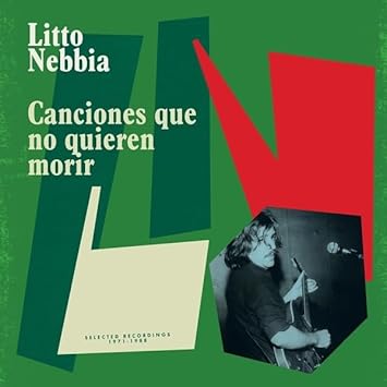 Canciones Que No Quieren Morir - Litto Nebbia | VinylStation Radio
