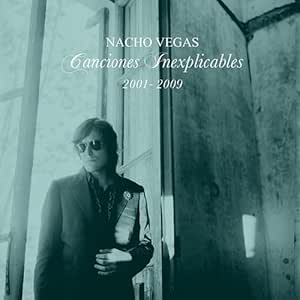 CANCIONES INEXPLICABLES (2001-2009) - NACHO VEGAS | VinylStation Radio