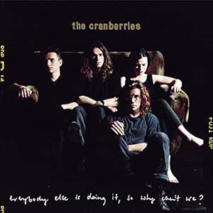 Everybody Else Is Doing It So Why Can’t We? [25th Anniversary Edition] - The Cranberries | VinylStation Radio