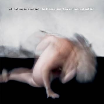 BALLENAS MUERTAS EN SAN SEBASTIAN - EL COLUMPIO ASESINO | VinylStation Radio