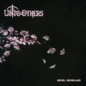 Never, Neverland explicit_lyrics - Unto Others | VinylStation Radio