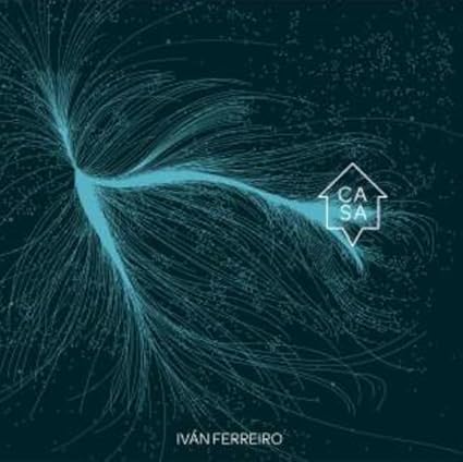 Ivan Ferreiro - Casa - Ivan Ferreiro | VinylStation Radio