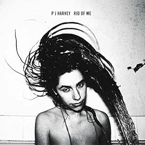 Rid Of Me - 2020 Reissue - PJ Harvey | VinylStation Radio