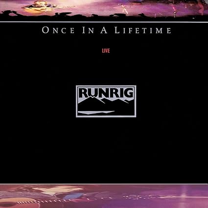Once in a Lifetime, Live (2024 - Runrig | VinylStation Radio
