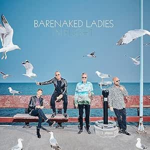 In Flight - Barenaked Ladies | VinylStation Radio