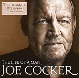 The Life Of A Man: The Ultimate Hits 1968-2013 - Joe Cocker | VinylStation Radio