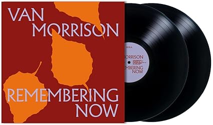 Remembering Now (2lp) - Morrison,Van | VinylStation Radio