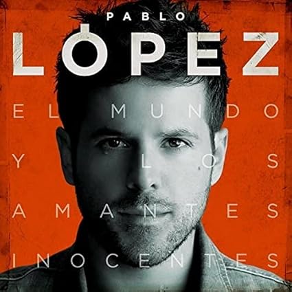 El Mundo y Los Amantes Inocentes - Pablo López | VinylStation Radio