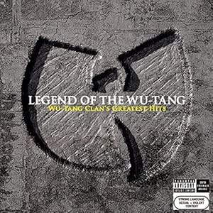Legend of the Wu-Tang: Greatest Hits explicit_lyrics - Wu-Tang Clan | VinylStation Radio