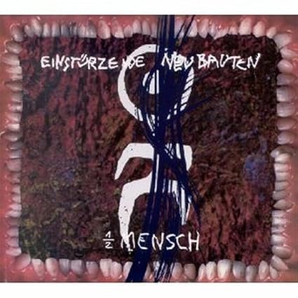 Halber Mensch - Einstürzende Neubauten | VinylStation Radio