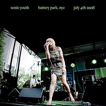 Battery Park Nyc: July 4Th 2008 - Sonic Youth | VinylStation Radio