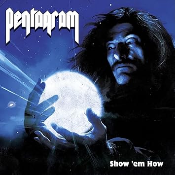 Pentagram - Show 'em How - Pentagram | VinylStation Radio