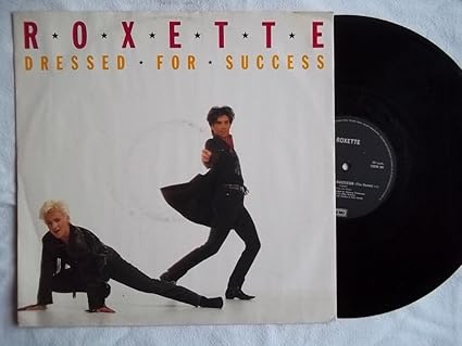 Dressed for success (The Remix, 1989) / Vinyl Maxi Single [Vinyl 12''] - Roxette | VinylStation Radio