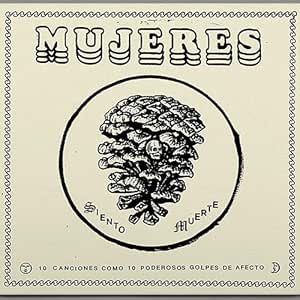 Siento muerte - Mujeres | VinylStation Radio