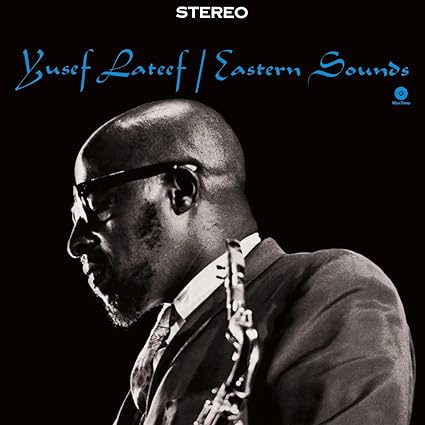 Eastern Sounds + 1 Bonus Track - Yusef Lateef | VinylStation Radio