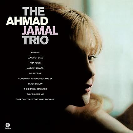 The Ahmad Jamal Trio - Ahmad Jamal | VinylStation Radio