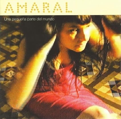 Amaral - Una Pequeña Parte Del Mundo - Amaral | VinylStation Radio