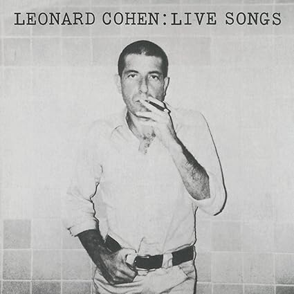 Leonard Cohen: Live Songs - Leonard Cohen | VinylStation Radio