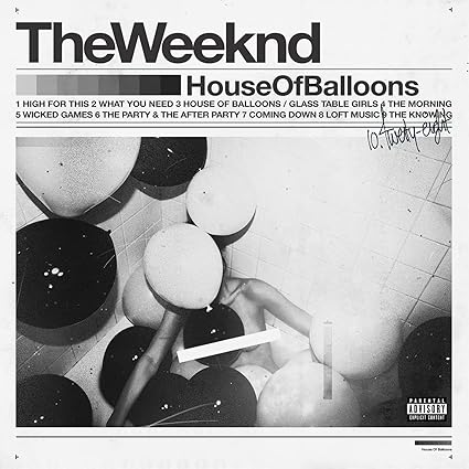 House Of Balloons explicit_lyrics - The Weeknd | VinylStation Radio