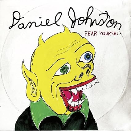 Fear Yourself - Daniel Johnston | VinylStation Radio