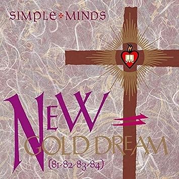 New Gold Dream (81-82-83-84) - Simple Minds | VinylStation Radio