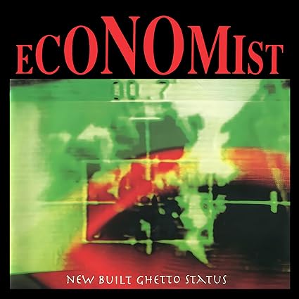 New Built Ghetto Status - Economist | VinylStation Radio