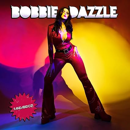 Bobbie Dazzle - Fandabidozi - Bobbie Dazzle | VinylStation Radio