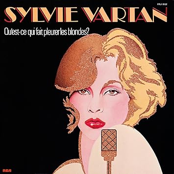 Qu'Est-Ce Qui Fait Pleurer les Blondes? - Vartan, Sylvie | VinylStation Radio
