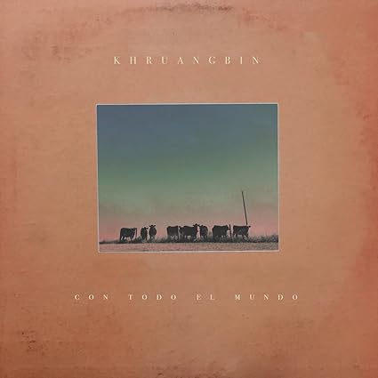 Con Todo El Mundo - Khruangbin | VinylStation Radio
