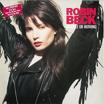 Trouble or nothing (1988/89) - Robin Beck | VinylStation Radio