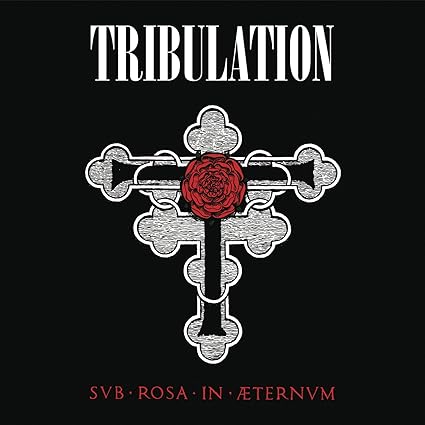 Sub Rosa In Aeternum explicit_lyrics - Tribulation | VinylStation Radio