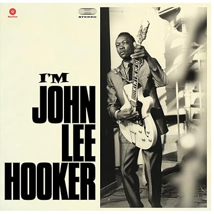 I´M John Lee Hooker - John Lee Hooker | VinylStation Radio