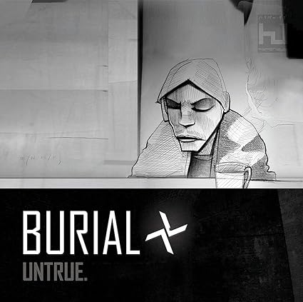 Untrue - Burial | VinylStation Radio