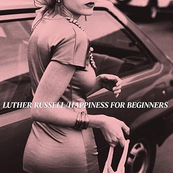 Happiness for Beginners - Russell, Luther | VinylStation Radio
