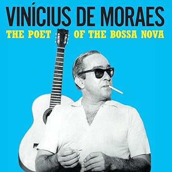 The Poet of The Bossa Nova (Colored - Vinicius De Moraes | VinylStation Radio