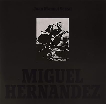 Miguel Hernández - Joan Manuel Serrat | VinylStation Radio