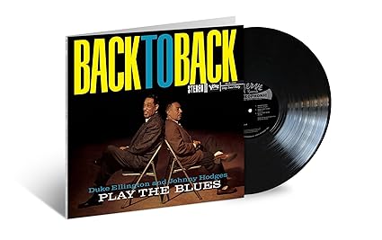 Back To Back (Duke Ellington And Johnny Hodges Play The Blues) - Duke Ellington, Johnny Hodges | VinylStation Radio