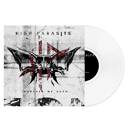 Forever We Burn (Ltd. White Lp) - High Parasite | VinylStation Radio