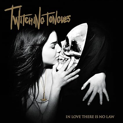 Twitching Tongues - In Love There Is No Law Redux - Twitching Tongues | VinylStation Radio