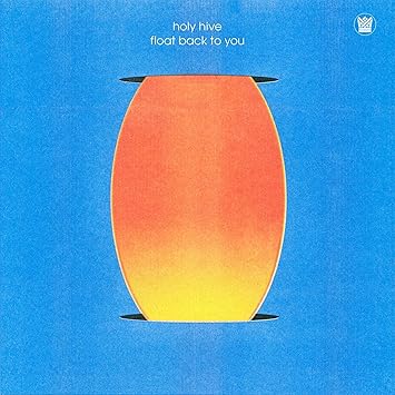 Float Back To You - Holy Hive | VinylStation Radio