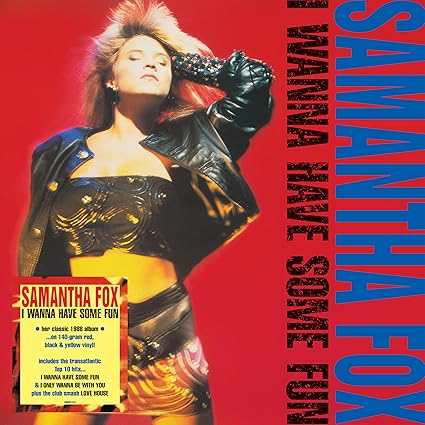 Samantha Fox: I Wanna Have Some Fun - Fox, Samantha | VinylStation Radio
