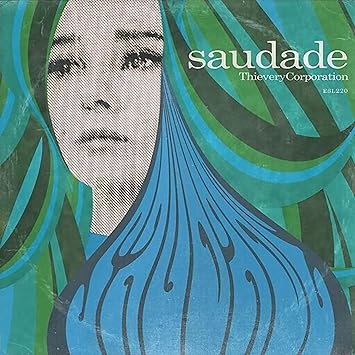 Saudade / 10th Anniversary - Thievery Corporation | VinylStation Radio