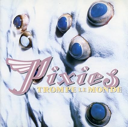 Trompe La Monde - Pixies | VinylStation Radio