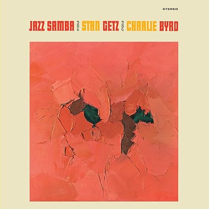 Jazz Samba W/ Charlie Byrd (Colored - Stan Getz | VinylStation Radio