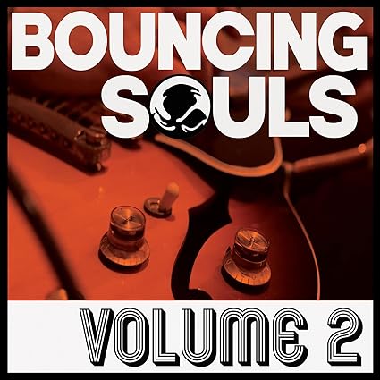 Volume 2 - Bouncing Souls | VinylStation Radio