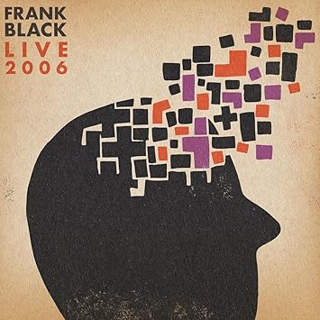 Live 2006 - Black,Frank | VinylStation Radio