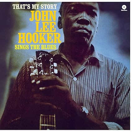 That´s My Story 2 Bonus Tracks - John Lee Hooker | VinylStation Radio