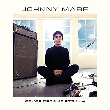 Fever Dreams Pts 1- 4 - Johnny Marr | VinylStation Radio
